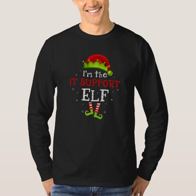 I'm the It Support Elf Cool Group Matching Christm T-Shirt (Front)