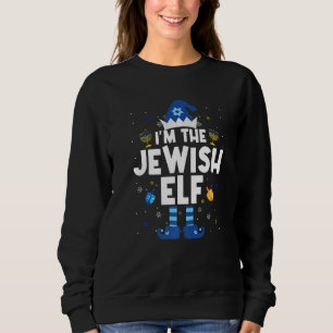 I'm The Jewish Elf Hanukkah Chanukah Christmas Fam Sweatshirt