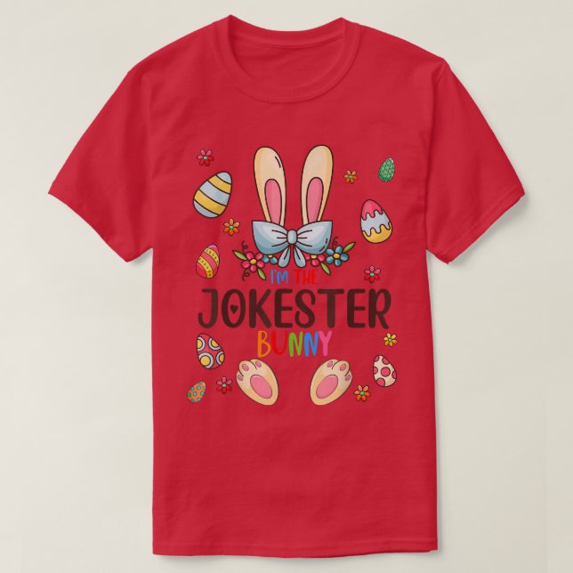 I'm The Jokester Bunny Easter Day Matching Family  T-Shirt (Design Front)