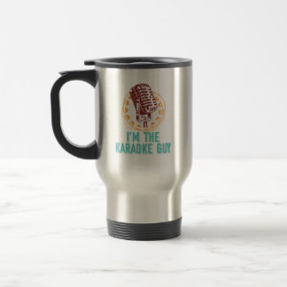 Im The Karaoke Guy Singing Microphone Music Gift Travel Mug