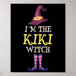 I'm The Kiki Witch Costume Halloween Funny Witchy  Poster