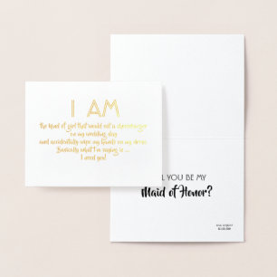 I'm The Kind Of Girl - Funny Bridesmaid Proposal Foil Card