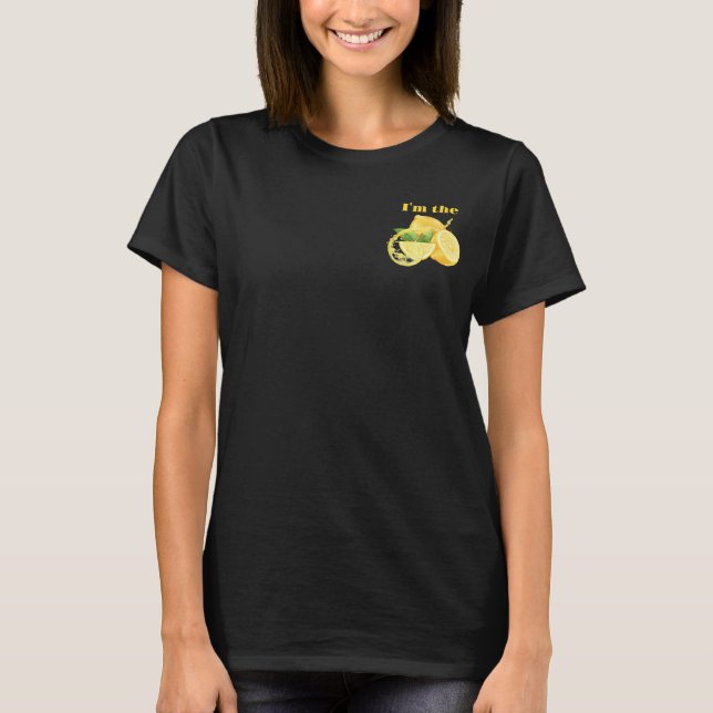 I'm the Lemon, Couple Matching Fun Pairing Set T-Shirt (Front)