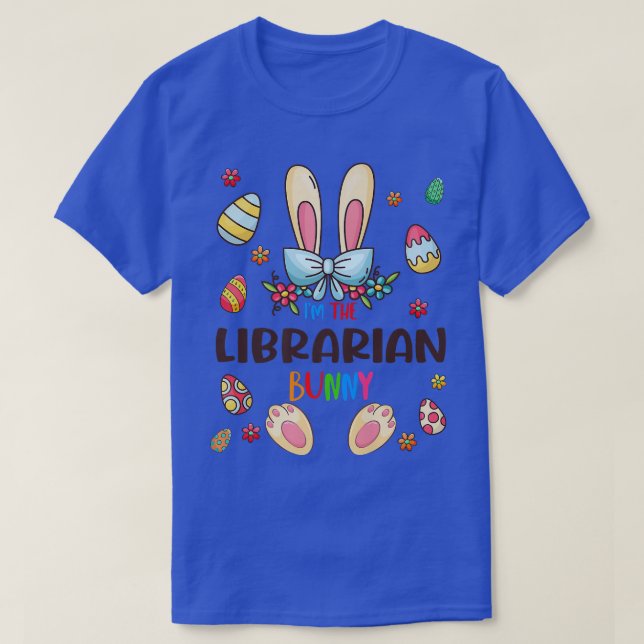 I'm The Librarian Bunny Easter Day Matching Family T-Shirt (Design Front)