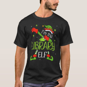 I'm The Library Elf Dabbing Santa Claus Xmas Famil T-Shirt