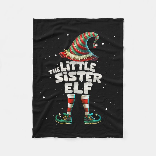 I'm The Little Sister Elf Family Matching Group Ch Fleece Blanket (Front)