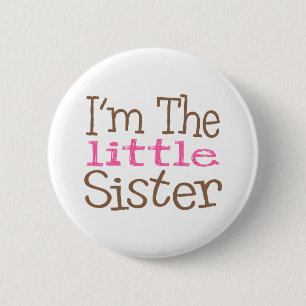 I'm The Little Sister (Pink) 6 Cm Round Badge