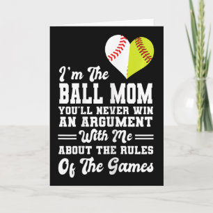 I'm The Ll Mom You'll Never Win An Argument Softll Card