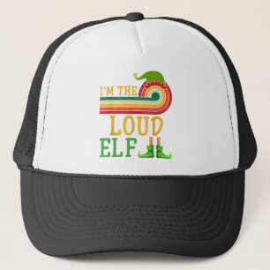 I'm The Loud Elf Matching Group Christmas Party Pa Trucker Hat