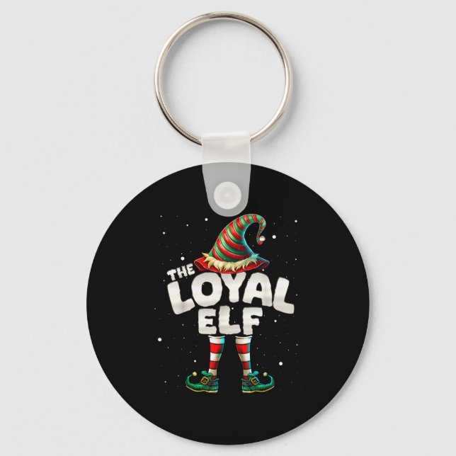 I'm The Loyal Elf Family Matching Group Christmas  Key Ring (Front)