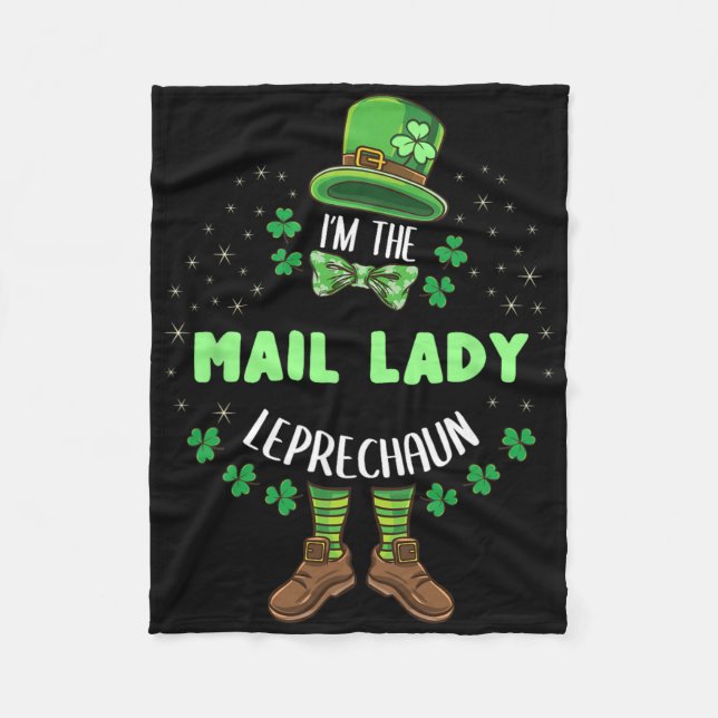 Im The Mail Lady Leprechaun St Patricks Day  Fleece Blanket (Front)