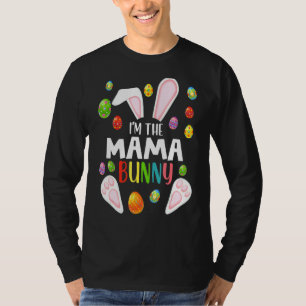 I'm The Mama Bunny T Shirt Funny Matching Family E