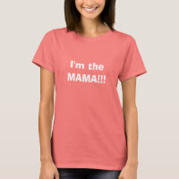 I'm The Mama