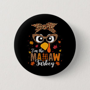 I'm The Mamaw Turkey Matching Family Thanksgiving  6 Cm Round Badge