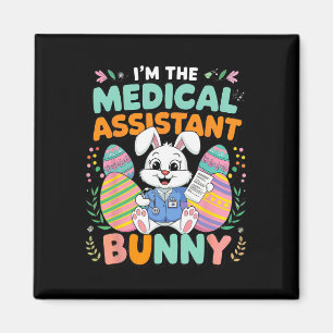 I'm The Medical Istant Bunny Easter Fun  Magnet