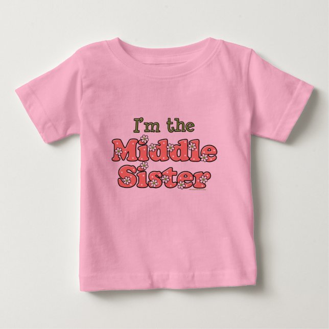 I'm The Middle Sister T Shirt (Front)