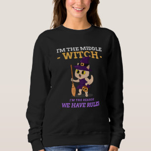 I'm The Middle Witch I'm The Reason Siblings Hallo Sweatshirt