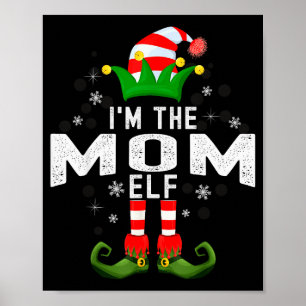 I'm The Mom Elf Christmas Family Pjs Costume Poster