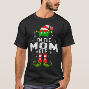 I'm The Mom Elf Christmas Family Pjs Costume  T-Shirt