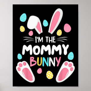 I'm The Mommy Bunny Matching Family Easter Party 2 Poster