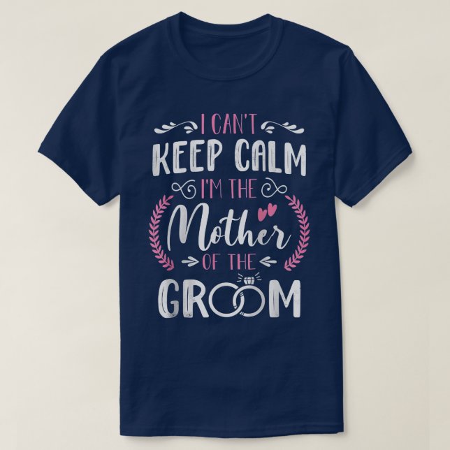 Im The Mother Of The Groom Cute Wedding Marriage G T-Shirt (Design Front)