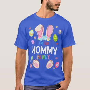 I'm The Mummy Bunny Easter Party Matching Family  T-Shirt