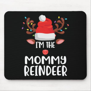 I'm The Mummy Reindeer Matching Family Xmas Funny Mouse Pad