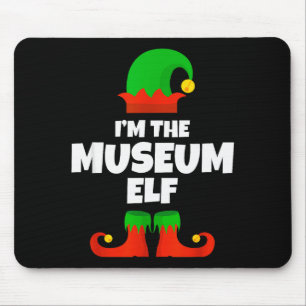 I'm The Museum Elf Family Pajama Christmas Funny  Mouse Pad