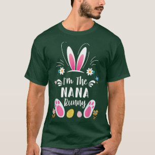 I'm The Nana Bunny Matching Family Easter Party Ra T-Shirt