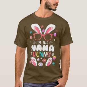 I'm The Nana Bunny Matching Family Easter Party  T-Shirt