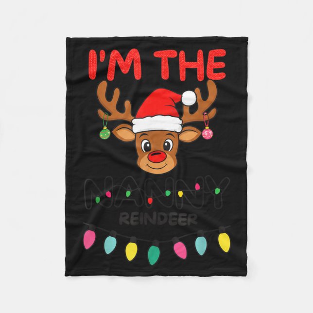 I'm The Nanny Reindeer Family Christmas Matching G Fleece Blanket (Front)