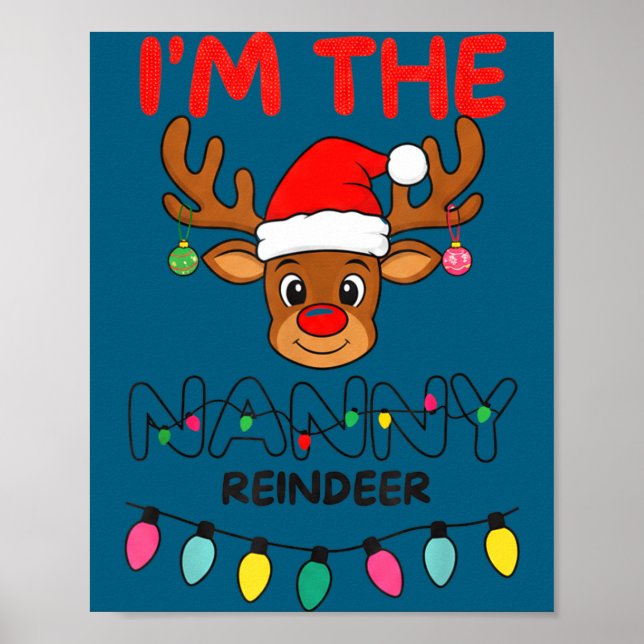 I'm The Nanny Reindeer Family Christmas Matching G Poster (Front)