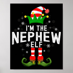 I'm The Nephew Elf Christmas Family Pjs Costume Poster