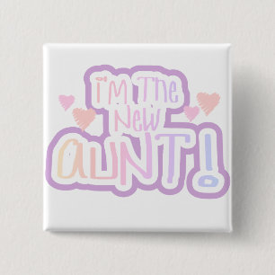 I'm the New Aunt - Shades of Pink 15 Cm Square Badge