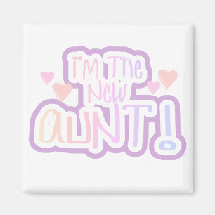I'm the New Aunt - Shades of Pink Magnet