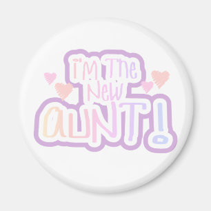 I'm the New Aunt - Shades of Pink Magnet
