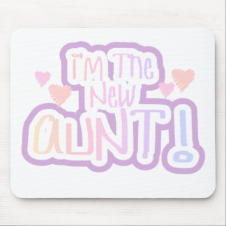 I'm the New Aunt - Shades of Pink Mouse Pad