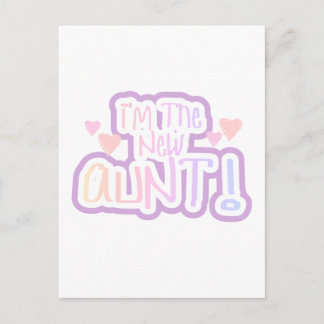I'm the New Aunt - Shades of Pink Postcard