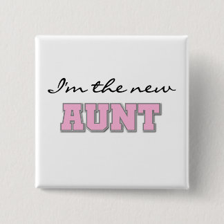 I'm the New Aunt tshirts and Gifts 15 Cm Square Badge