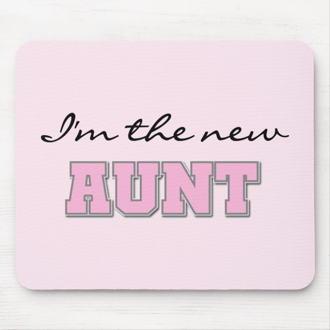 I'm the New Aunt tshirts and Gifts Mouse Pad (Front)
