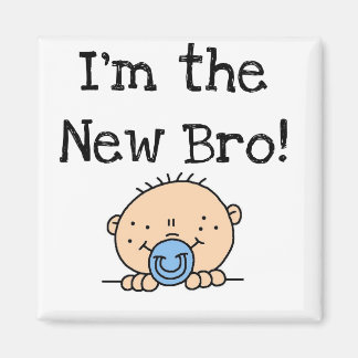 I'm the New Bro Tshirts and Gifts Magnet