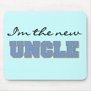 I'm the New Uncle Tshirts and Gifts Mouse Pad
