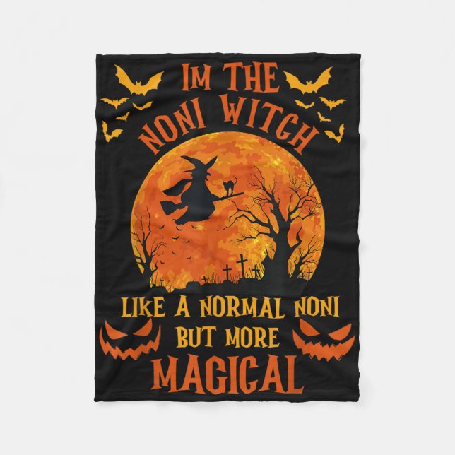 I'm The Noni Witch Like A Normal Grandma Halloween Fleece Blanket (Front)