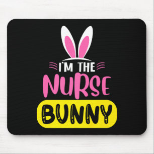 Im The Nurse Bunny Rabbit Ears Egg Funny Easter D Mouse Pad