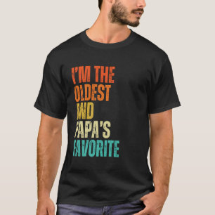 I'm The Oldest And Papa's Favourite Men, Women, Ki T-Shirt