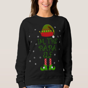 I'm the Papa Elf Funny Group Family Xmas Sweatshirt