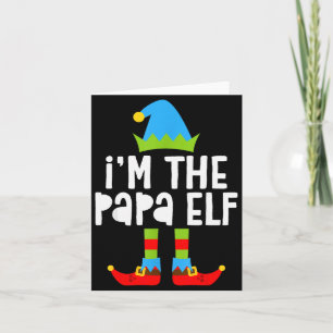 I'm The Papa Elf Shirt Men Matching Elf Papa Chris Card
