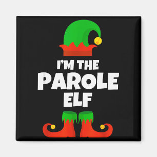 I'm The Parole Elf Family Pajama Christmas Officer Magnet