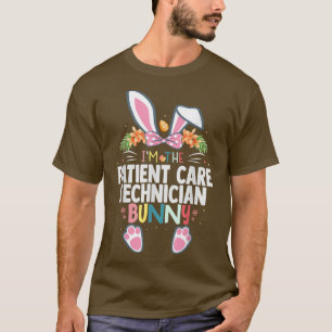 I'm The Patient Care Technician Bunny Easter Day R T-Shirt