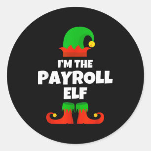 I'm The Payroll Elf Family Pajama Christmas Funny  Classic Round Sticker